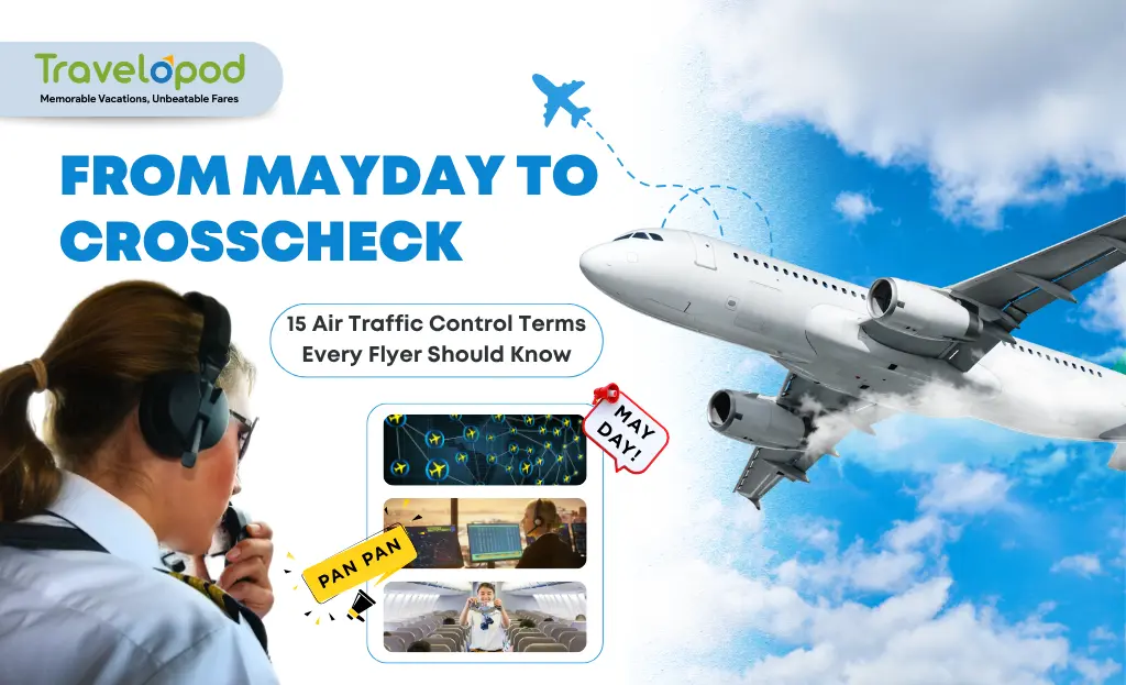 From Mayday to Crosscheck: 15 Air Traffic Control Terms Every Flyer Should Know