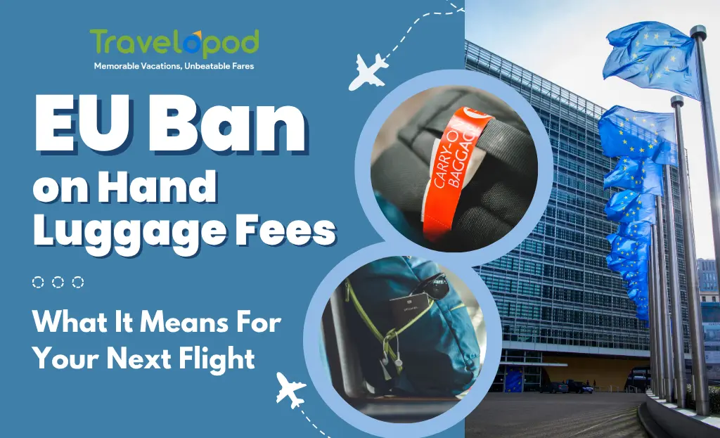 The EU Ban On Hand Luggage Fees: What It Means For Your Next Flight