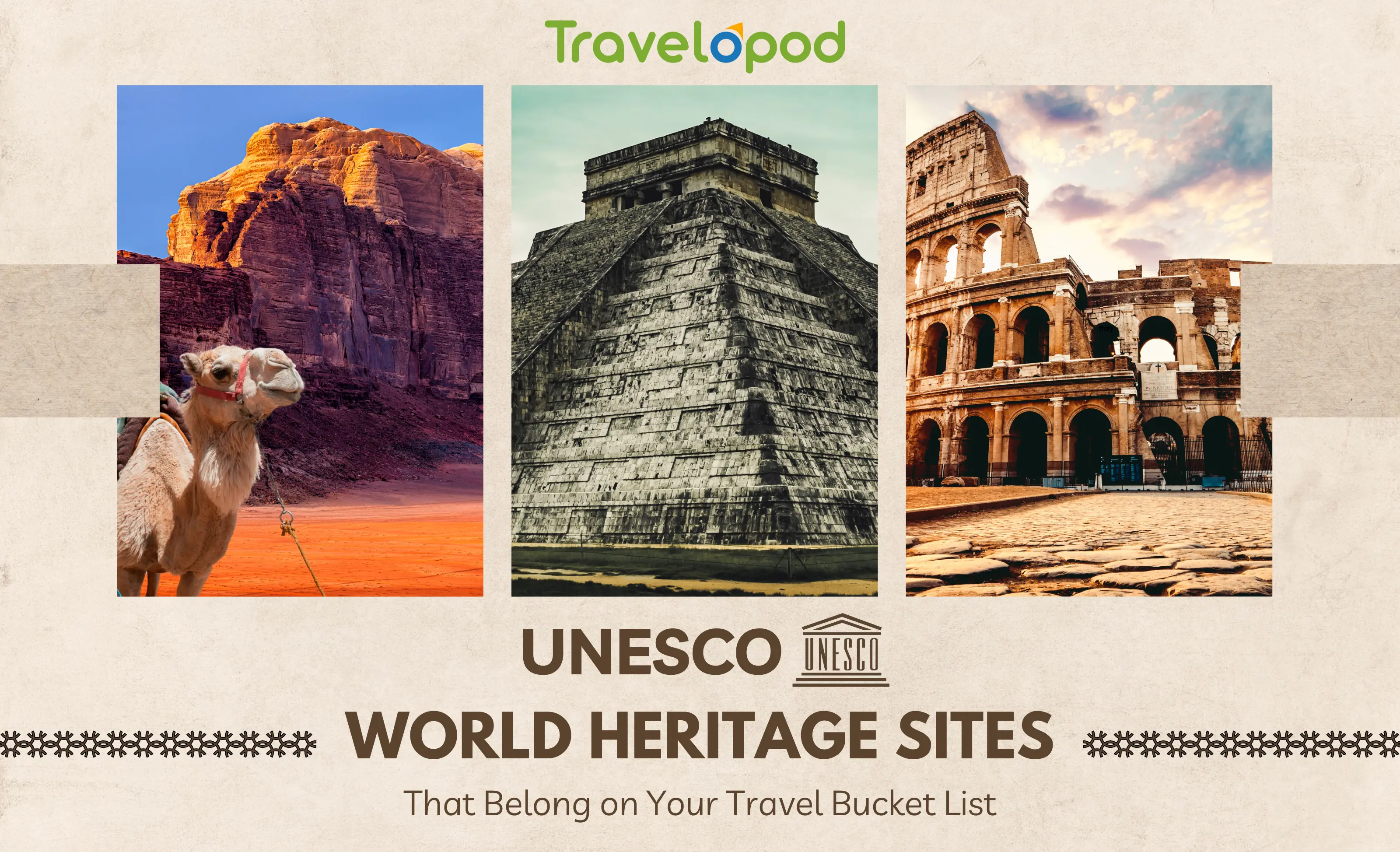 UNESCO World Heritage Sites That Belong on Your Travel Bucket List