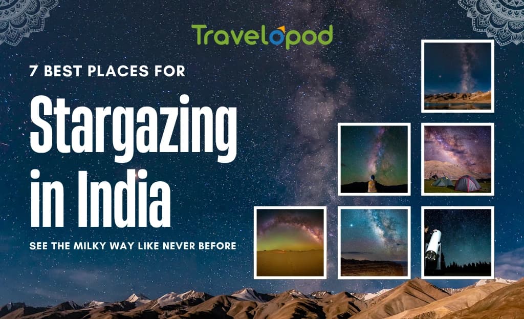 7 Best Places for Stargazing in India: See the Milky Way Like Never Before
